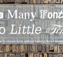 So many fonts, so little time – Or how to chose and use fonts