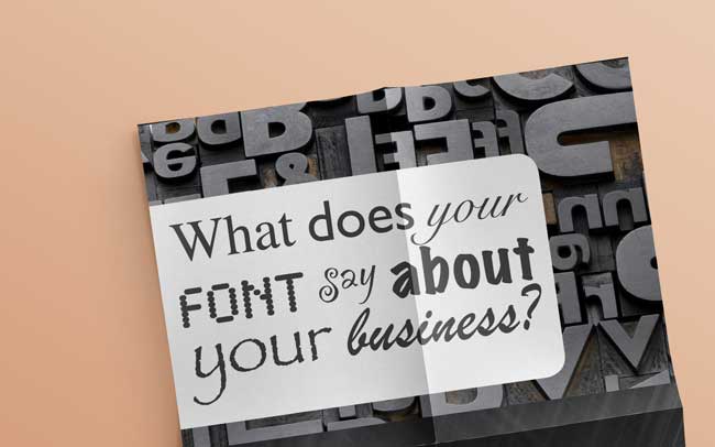 What does your font say about your business?
